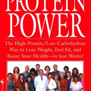 Protein Power: The High-Protein/Low Carbohydrate Way to Lose Weight, Feel Fit, and Boost Your Health-in Just Weeks! Mass Market Paperback – December 1, 1996